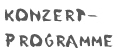 Konzertprogramme